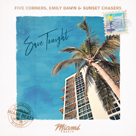 Save Tonight ft. Emily Dawn & Sunset Chasers | Boomplay Music