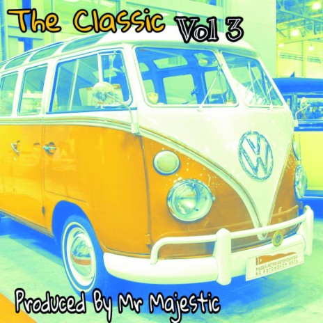 The Classic Vol 3 (Original Mix) | Boomplay Music