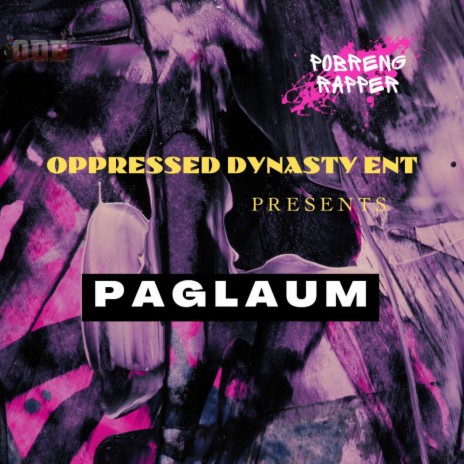 Paglaum ft. Barnspit, Oppressed Dynasty & April Joy Antona | Boomplay Music