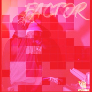 Factor (Mixedbysinatra & Prod. By: ROVER Remix)