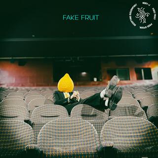 Fake Fruit lyrics | Boomplay Music