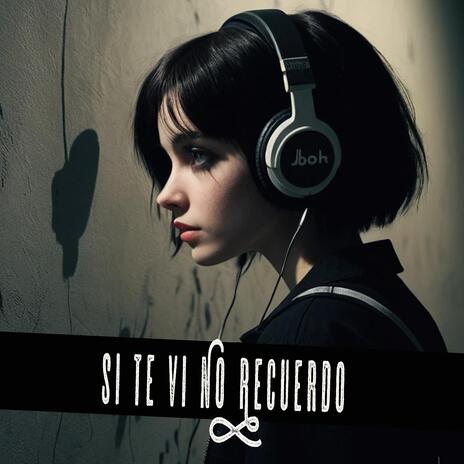 SI Te Vi No Recuerdo | Boomplay Music