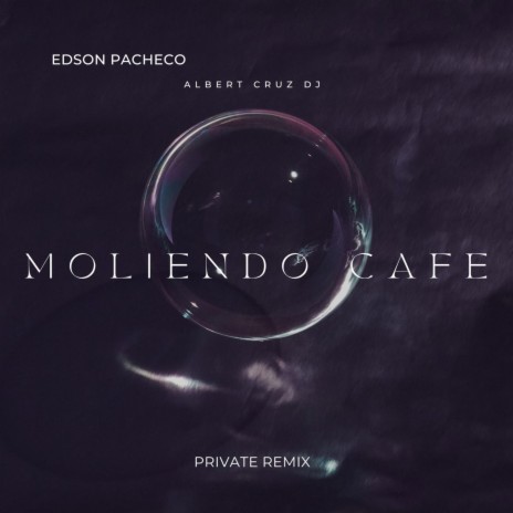 Moliendo Cafe (Albert Cruz Dj Remix) ft. Albert Cruz Dj | Boomplay Music