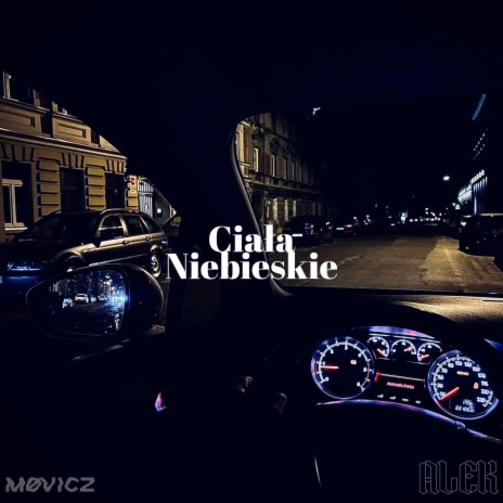 Ciała Niebieskie ft. Movicz | Boomplay Music