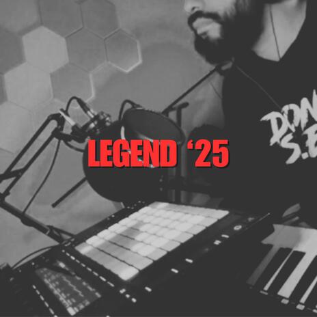 LEGEND '25 | Boomplay Music