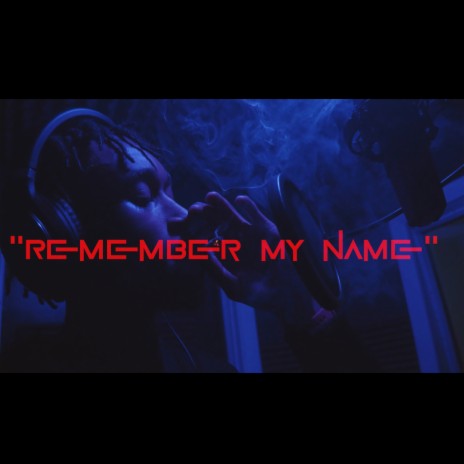 Remember My Name | Boomplay Music