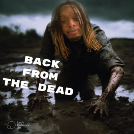 Back from the dead | Boomplay Music