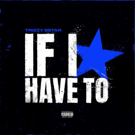 If I Have To | Boomplay Music