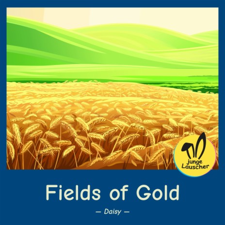 Fields of Gold ft. junge Lauscher | Boomplay Music