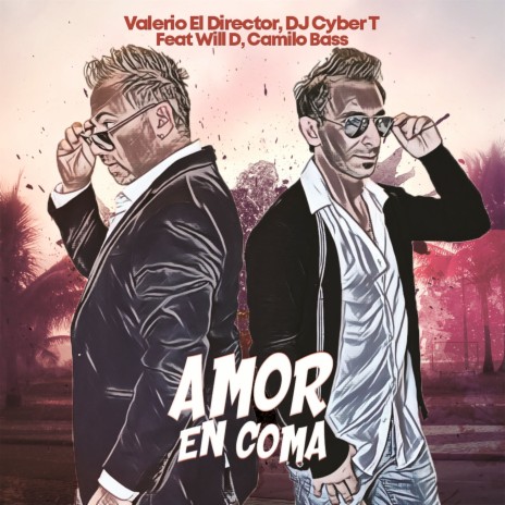 Amor En Coma ft. DJ Cyber T, Will D & Camilo Bass | Boomplay Music