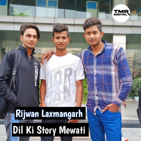 Dil Ki Story Mewati | Boomplay Music