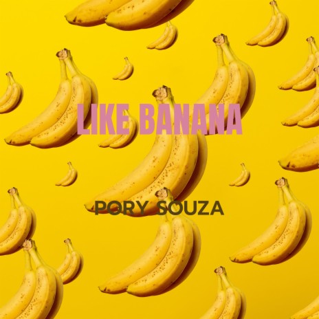 Like Banana | Boomplay Music