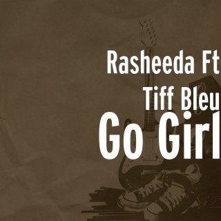 Go Girl (feat. Tiff Bleu)