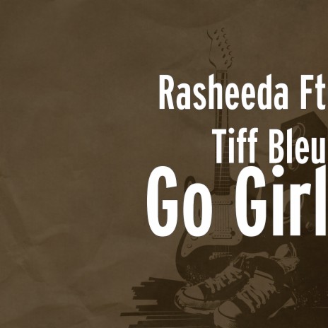 Go Girl ft. Tiff Bleu