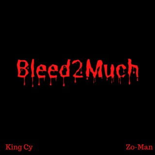 Bleed2Much