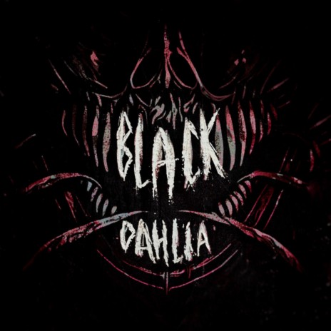 Black Dahlia ft. REZAFACE