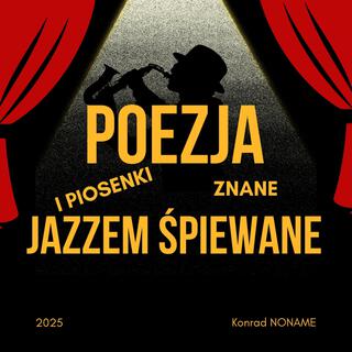 Poezja i piosenki znane, Jazzem śpiewane