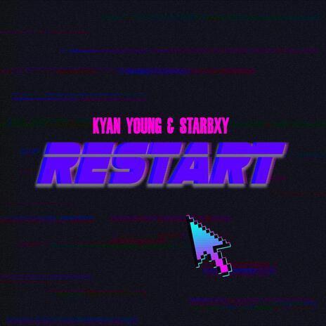 Restart ft. Starbxy | Boomplay Music