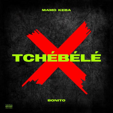 Tchebele ft. Mamo Keba | Boomplay Music