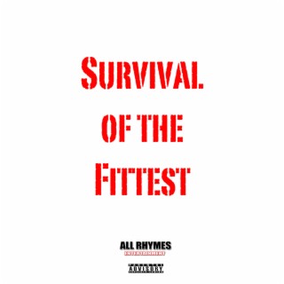 Survival of the Fittest