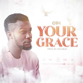 YOUR GRACE