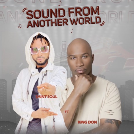 Sound from Another World ft. King don