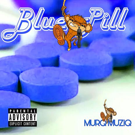 BLUE PILL | Boomplay Music