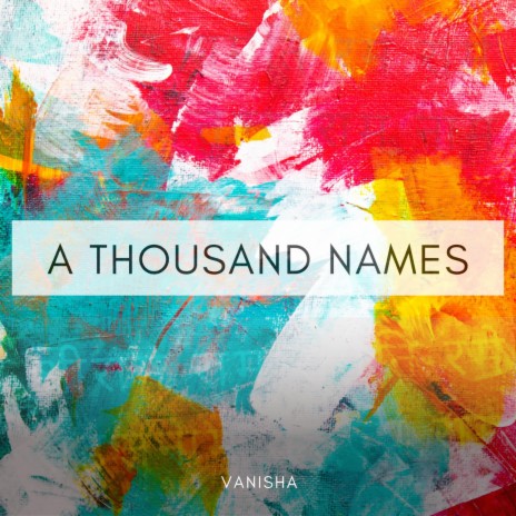 A Thousand Names | Boomplay Music