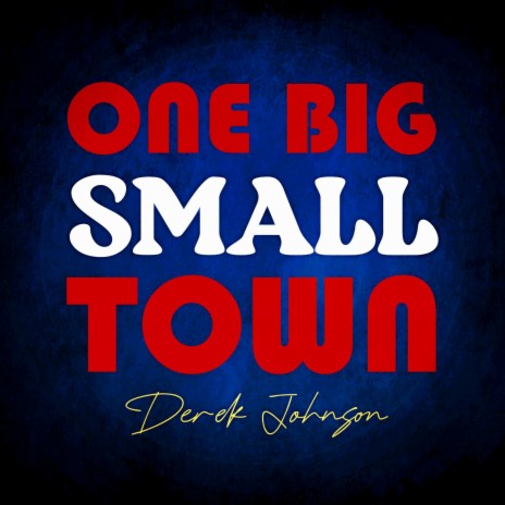 One Big Small Town | Boomplay Music