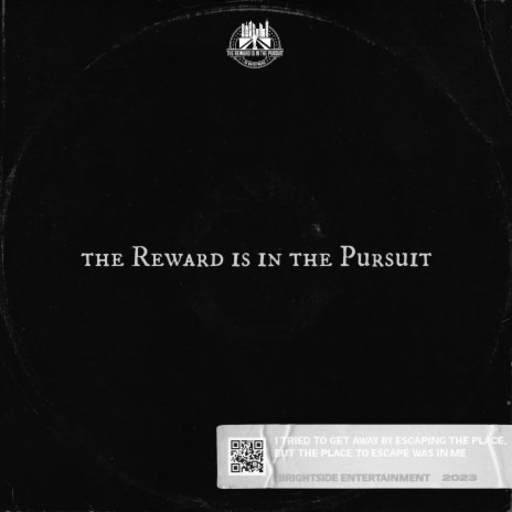 The Reward Is In The Pursuit | Boomplay Music
