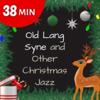 Old Lang Syne and Other Christmas Jazz