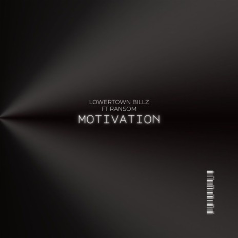 Motivation ft. Lowertown Billz & Ransom