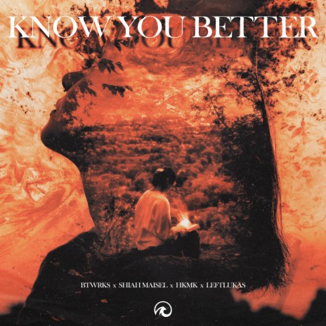 Know You Better (feat. LeftLukas) | Boomplay Music