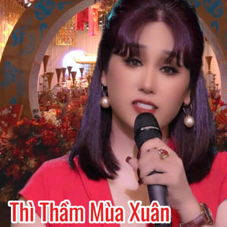 THÌ THẦM MÙA XUÂN | Boomplay Music