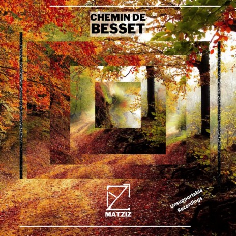 Chemin de Besset ft. Mathieu Torres | Boomplay Music