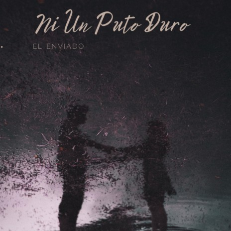 Ni Un Puto Duro | Boomplay Music