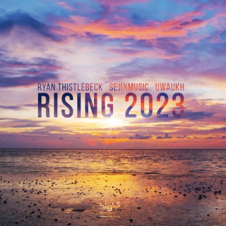 Rising 2023 ft. SejixMusic & Uwaukh | Boomplay Music