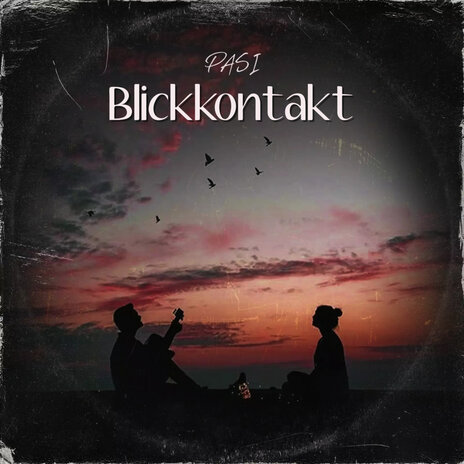 Blickkontakt | Boomplay Music