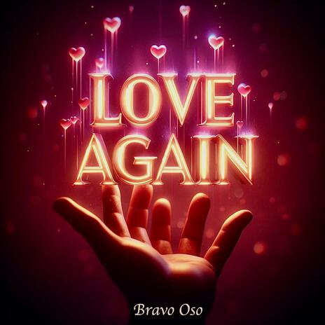 Love Again | Boomplay Music