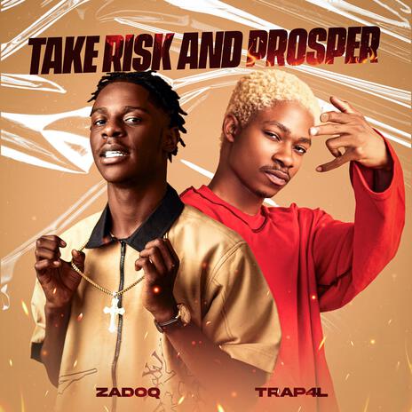 TRAP (Take Risk And Prosper) ft. Zadoq | Boomplay Music