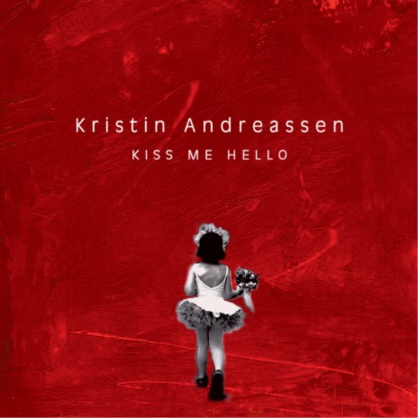 Kiss Me Hello | Boomplay Music