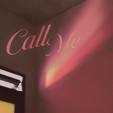 Call Me | Boomplay Music