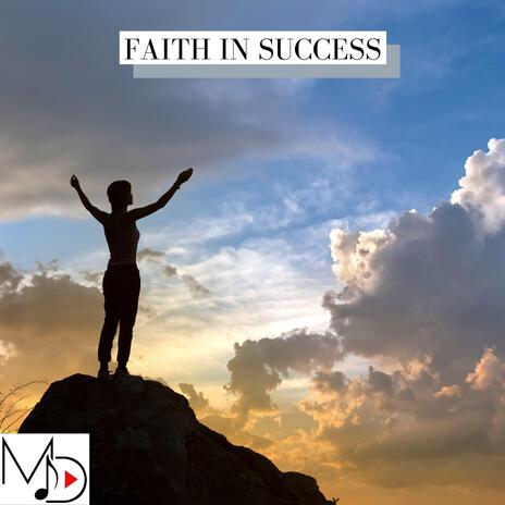 Faith In Success | Boomplay Music