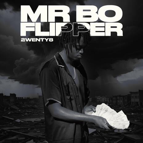 Mr Bo Flipper | Boomplay Music