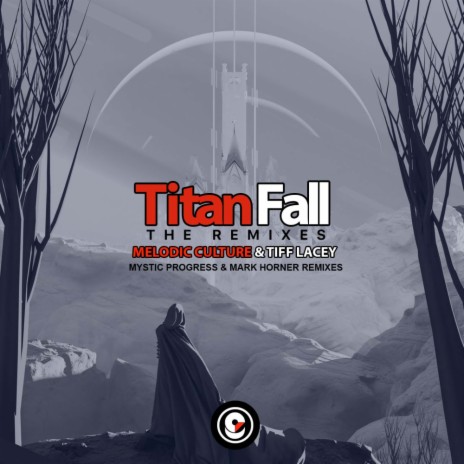 Titan Fall (Mystic Progress Remix) ft. Tiff Lacey | Boomplay Music