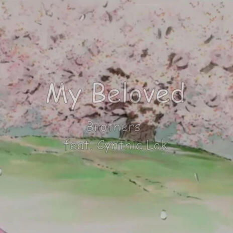 My Beloved ft. Cynthia Lok | Boomplay Music