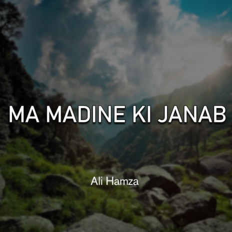 Ma Madine Ki Janab | Boomplay Music