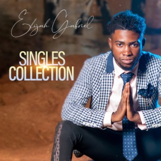 Elijah Singles Collection
