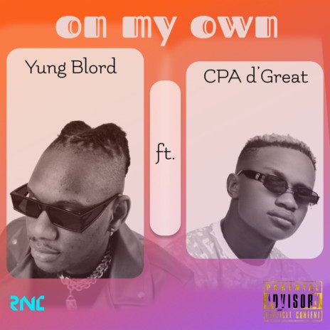 On My Own ft. CPA d'Great | Boomplay Music