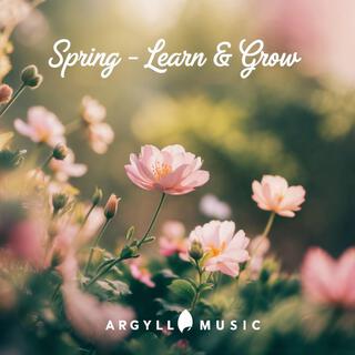 Spring, Learn and Grow Volume 1